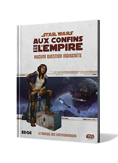 Aucune Question IndiscrÃ¨te - Star Wars: Aux Confins de l'Empire RPG