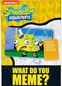 What Do You Meme: SpongeBob Exp.