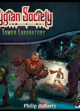 The Stygian Society: The Tower Laboratory