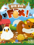 Bye Bye Mr. Fox!