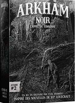 Arkham Noir - Affaire #2 L'appel du tonnerre