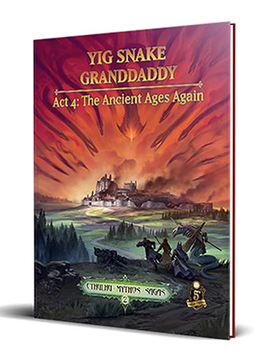 Sandy Petersen’s Cthulhu Mythos for 5E: Yig Snake Granddaddy Act 4