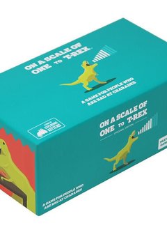 Sur une Échelle de Un à T-Rex