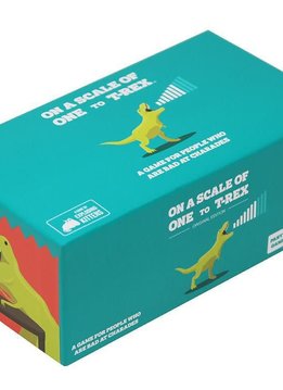 Sur une Échelle de Un à T-Rex
