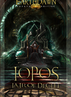 Earthdawn: Iopos - Lair of Deceit