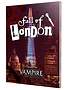 Vampire: The Masquerade - The Fall of London (HC)