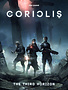 Coriolis: The Third Horizon