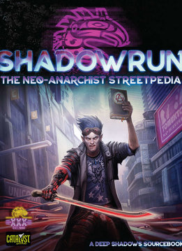 Shadowrun: Neo-Anarchist's Streetpedia