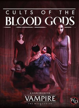 Vampire the Masquerade: Cult of the Blood Gods (HC)