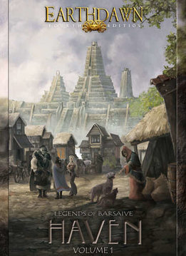 Earthdawn: Legends of Barsaive - Haven Vol. 1