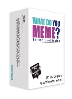What Do You Meme? (Édition Québecoise)