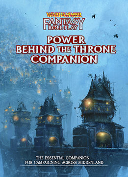 WFRP: Enemy Within â€“ Volume 3: Power Behind the Throne Companion