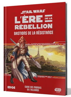 Star Wars: L'Ère de la Rébellion - Bastions de la Résistance