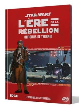 Star Wars: L'Ère de la Rébellion - Officers de Terrain