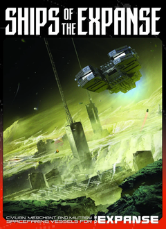 The Expanse RPG: Ships of the Expanse (HC)