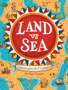 Land vs. Sea