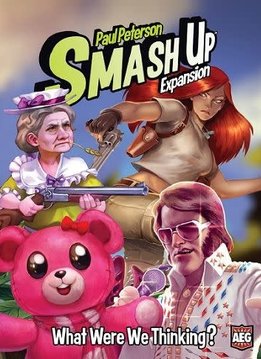 Smash Up: What Were We Thinking?