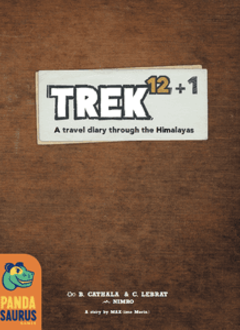Trek 12+1: A Travel Diary Through the Himalayas (En)
