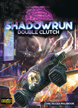 Shadowrun 6E: Double Clutch (HC)