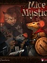 Mice & Mystics