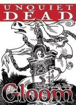 Gloom Unquiet Dead