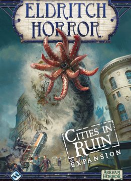 Eldritch Horror: Cities in Ruin