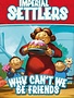 Imperial Settlers Expansion 1: Why can't we be friends