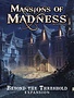 Mansions of Madness: Beyond the Threshold