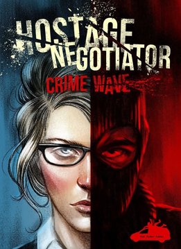 Hostage Negotiator : Crime Wave