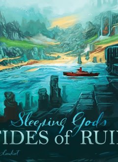 Sleeping Gods: Tides of Ruin