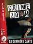 Crime Zoom: Sa Dernière Carte