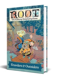 Root: The Tabletop RPG Game - Travelers and Outsiders (HC)