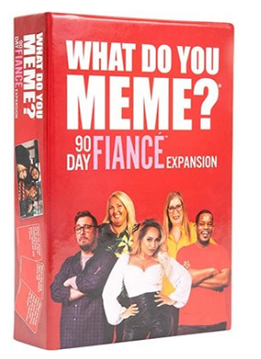 What Do You Meme: 90 Day Fiancee Expansion