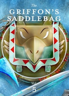 The Griffon's Saddlebag Vol. 5