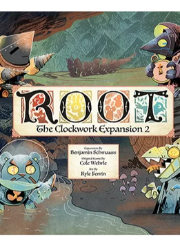 Root: Clockwork Expansion 2