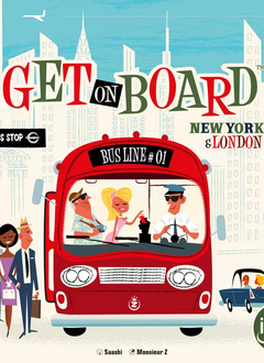Get on Board : New-York & London