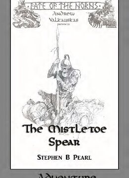 Fate of the Norns: The Mistletoe Spear Adventure (SC)(EN)