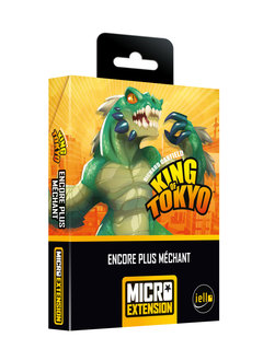 King of Tokyo: Encore plus Méchant (FR)