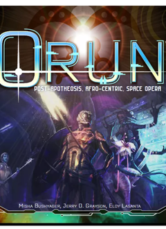 Orun: Post Apotheosis Space Opera RPG