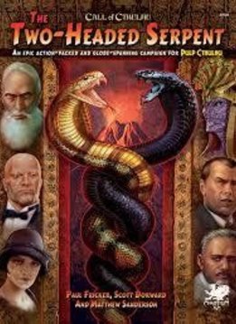 Call of Cthulhu: The Two-Headed Serpent Adv. for Pulp Cthulhu