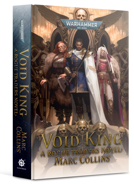 Warhammer 40K: Void King - A Rogue Traders Novel (EN) (HC)