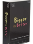 Bigger is Better (EN)
