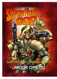 Judge Dredd and the Worlds of 2000AD: Strontium Dog