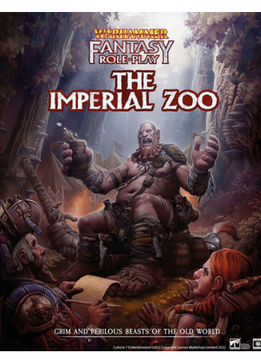 Warhammer Fantasy Roleplay: The Imperial Zoo (HC)