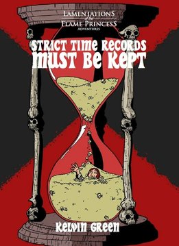 Lamentations of the Flame Princess: Strict Time Records Must Be Kept (EN)