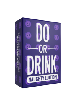 Do or Drink: Naughty Edition - Wasted