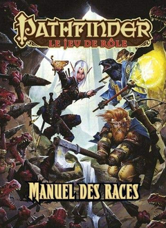 Pathfinder: Manuel des Races Avancées 1th Edition (FR) (HC) (Usagé)