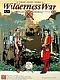 Wilderness War: The French & Indian War