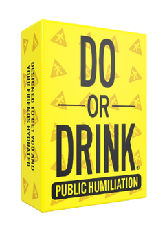 Do or Drink: Public Humiliation - Hydrated (EN)