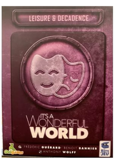 It's A Wonderful World: Leisure & Decadence